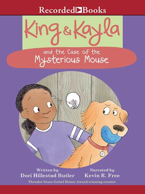 Title details for King & Kayla and the Case of the Mysterious Mouse by Dori Hillestad Butler - Wait list